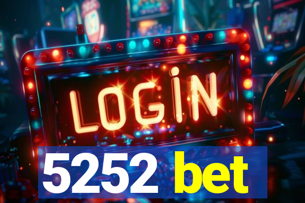 5252 bet